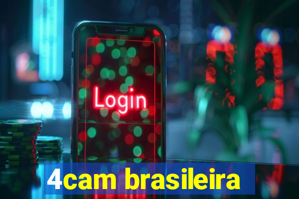 4cam brasileira